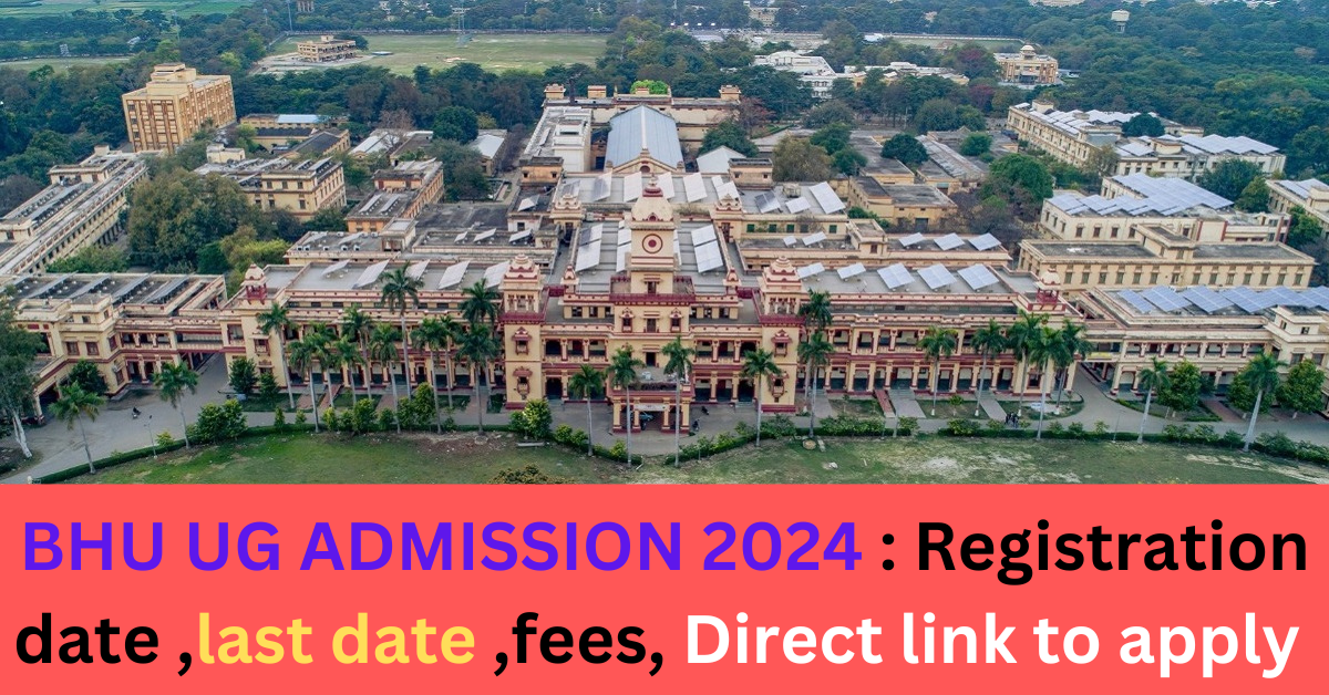 BHU UG Admission 2024